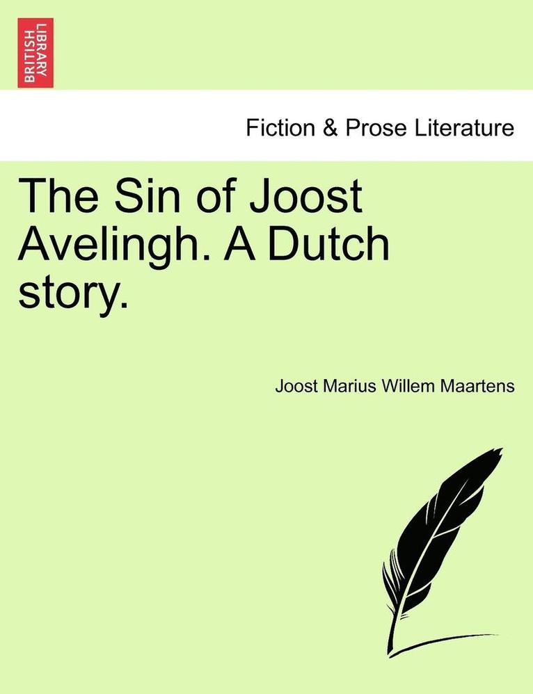Joost Marius Willem Maartens - The Sin of Joost Avelingh. a Dutch Story., Häftad