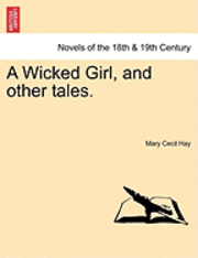 bokomslag Wicked Girl, and Other Tales.