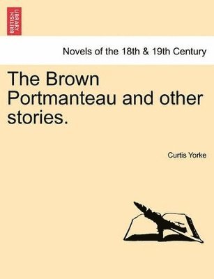 Curtis Yorke - Brown Portmanteau and Other Stories., Häftad