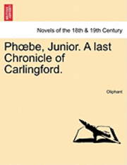 bokomslag PH Be, Junior. a Last Chronicle of Carlingford.