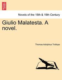 bokomslag Giulio Malatesta. a Novel.