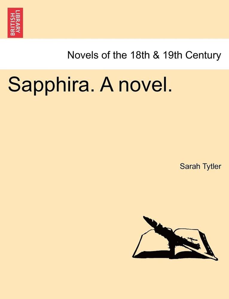 Sapphira. a Novel. 1