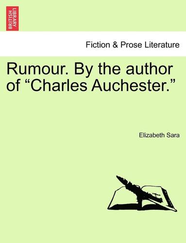 bokomslag Rumour. by the Author of "Charles Auchester."
