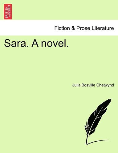 bokomslag Sara. a Novel.