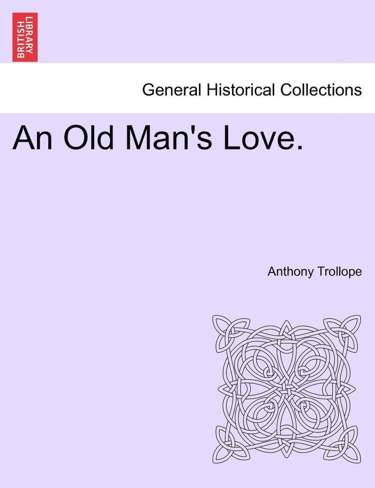 Anthony Trollope, Ed Trollope, Anthony - Old Man's Love., Häftad