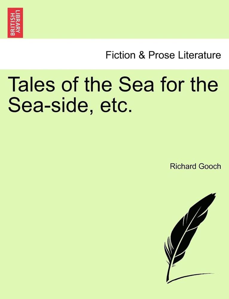 Tales of the Sea for the Sea-Side, Etc. 1