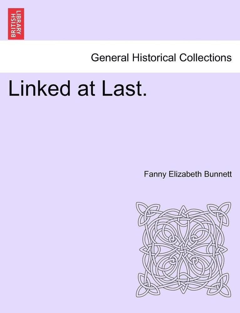 Fanny Elizabeth Bunnett - Linked at Last., Häftad
