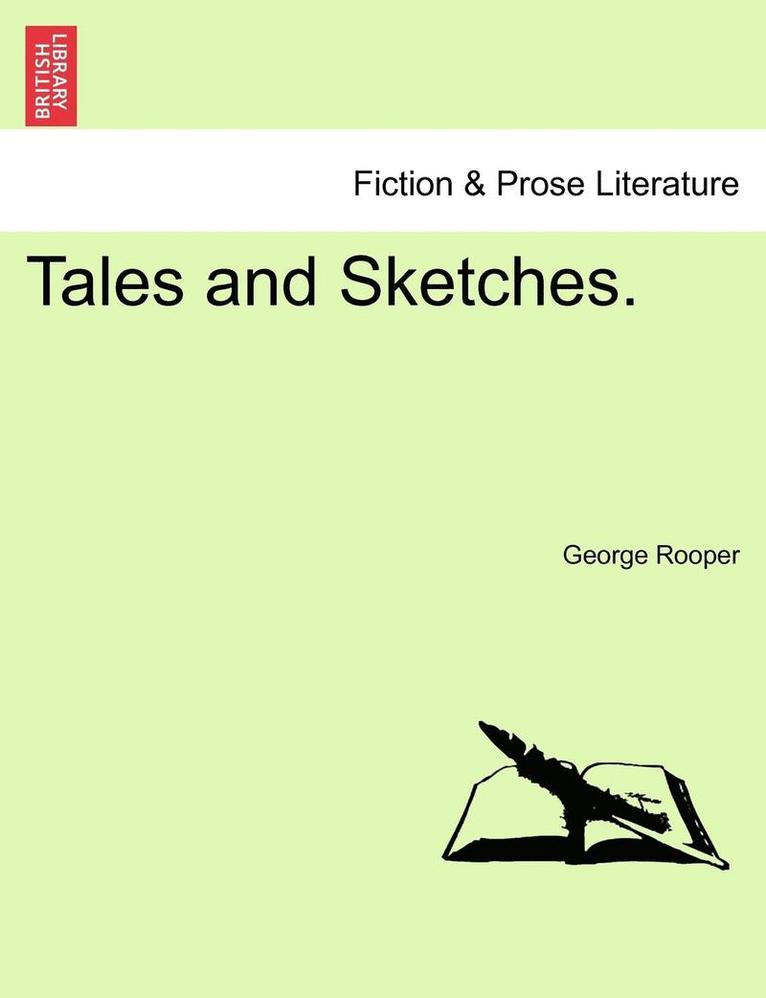 Tales and Sketches.