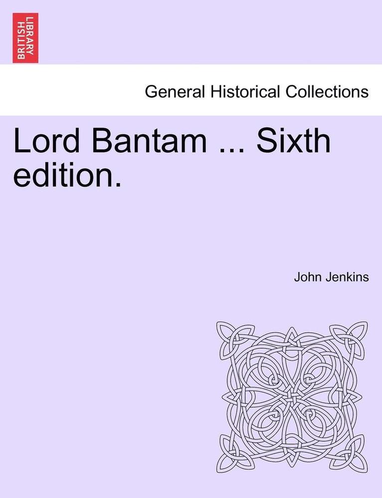 John Jenkins - Lord Bantam ... Sixth Edition., Häftad