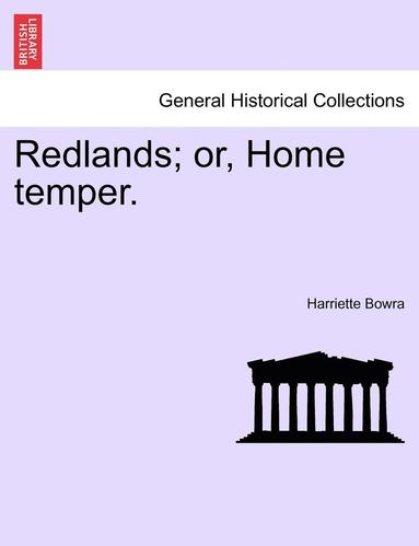 bokomslag Redlands; Or, Home Temper.