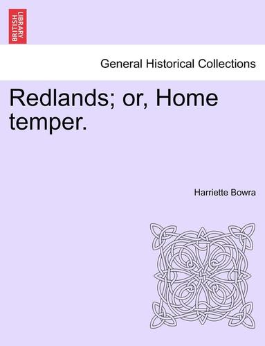 bokomslag Redlands; Or, Home Temper.