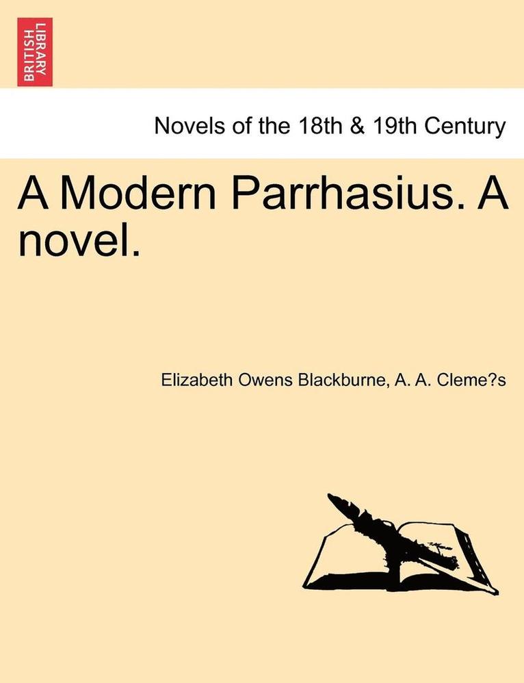 A Modern Parrhasius. a Novel. 1