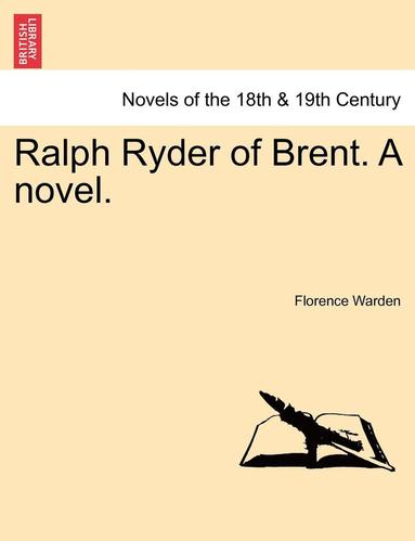 bokomslag Ralph Ryder of Brent. a Novel.