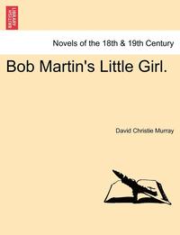 bokomslag Bob Martin's Little Girl.
