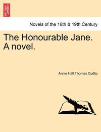 bokomslag The Honourable Jane. a Novel.