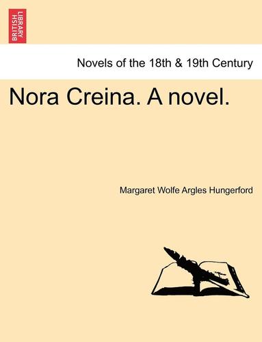 bokomslag Nora Creina. a Novel.