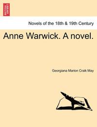 bokomslag Anne Warwick. a Novel.