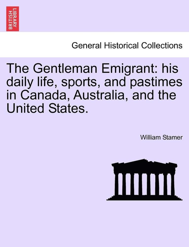 The Gentleman Emigrant 1