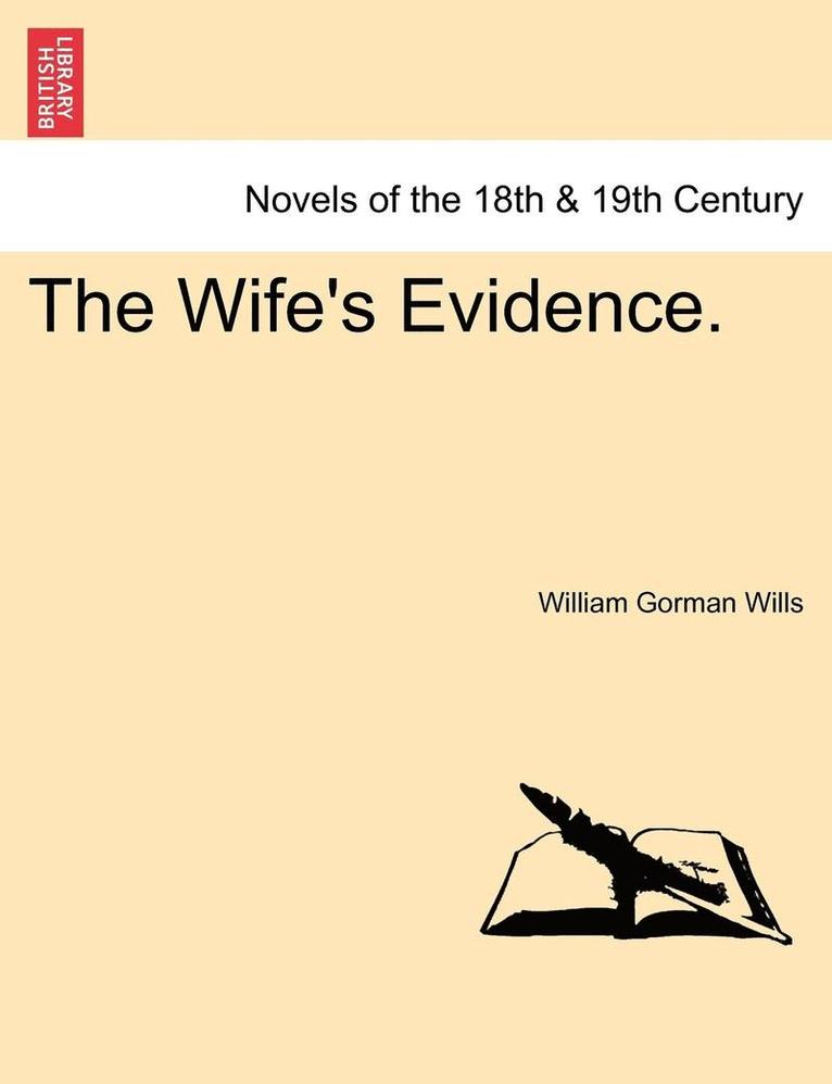 William Gorman Wills - Wife's Evidence., Häftad