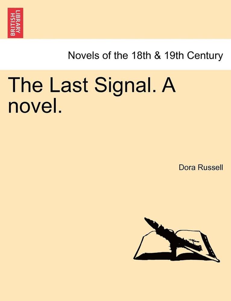 The Last Signal. a Novel. 1