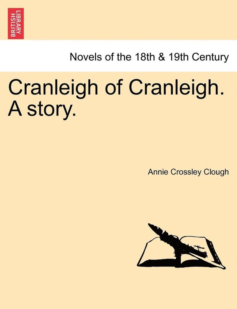 Cranleigh of Cranleigh. a Story. 1