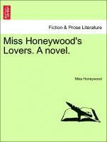 bokomslag Miss Honeywood's Lovers. a Novel.