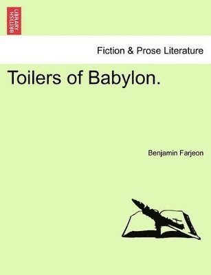 bokomslag Toilers of Babylon. Vol. II