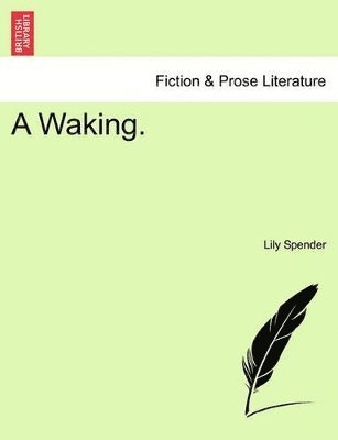 A Waking. Vol. II. 1