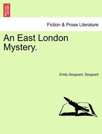 bokomslag An East London Mystery.