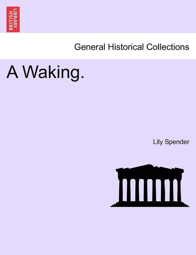 A Waking. 1