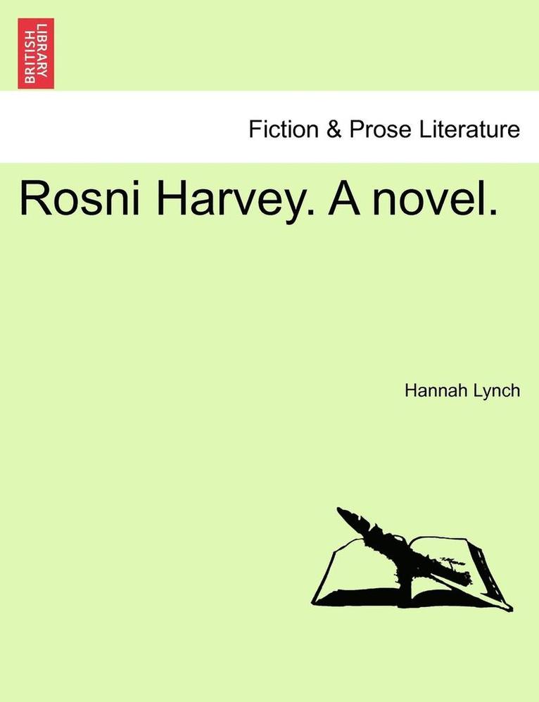 Hannah Lynch - Rosni Harvey. a Novel., Häftad