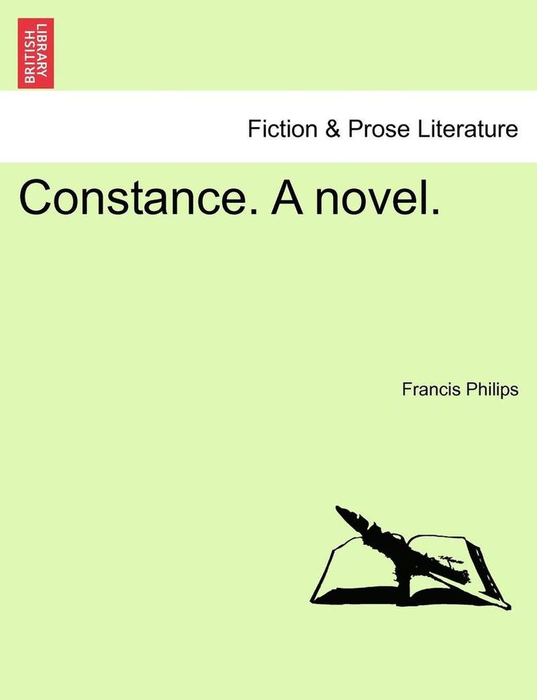 Francis Philips - Constance. a Novel., Häftad