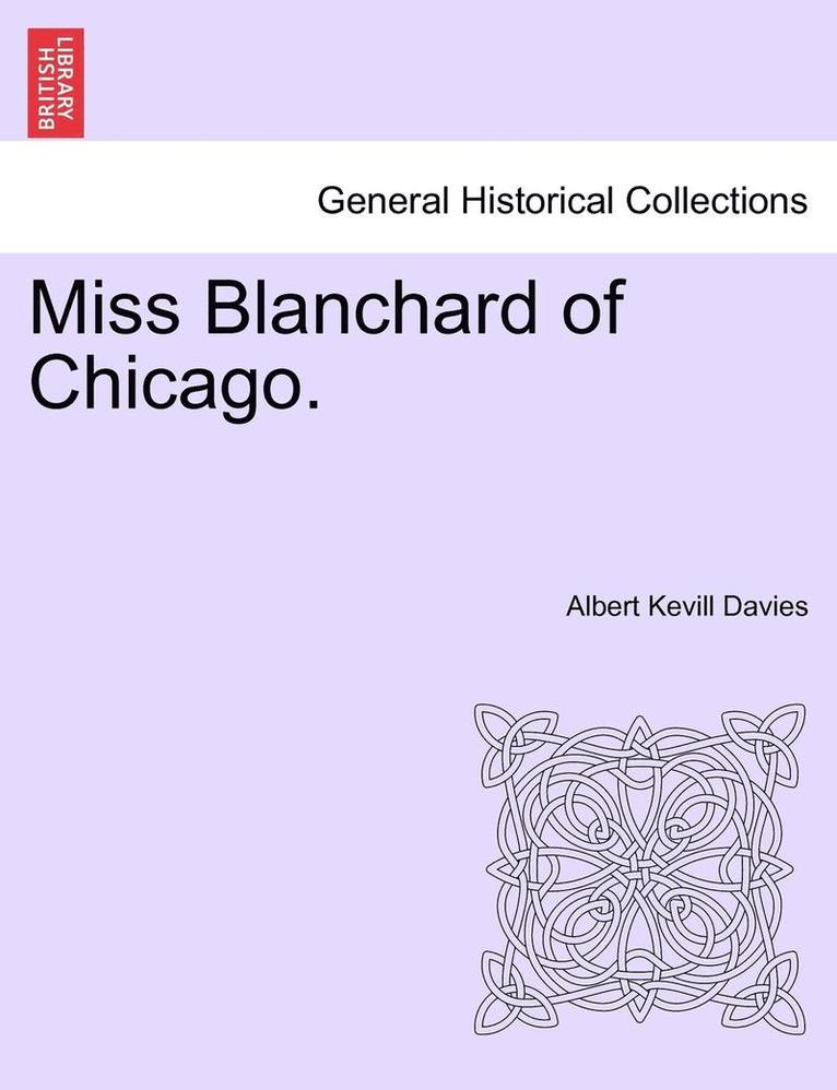 Miss Blanchard of Chicago. 1