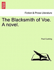 bokomslag The Blacksmith of Voe. a Novel. Vol. II.