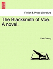 The Blacksmith of Voe. a Novel. Vol. II. 1