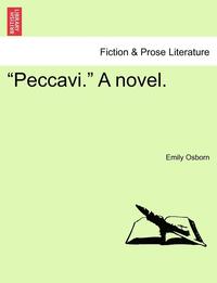 bokomslag "Peccavi." a Novel.