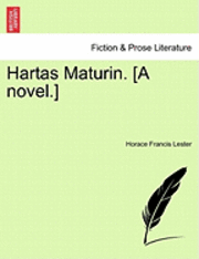 bokomslag Hartas Maturin. [A Novel.]