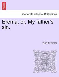 bokomslag Erema, Or, My Father's Sin.