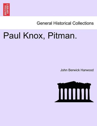 bokomslag Paul Knox, Pitman.