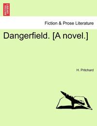 bokomslag Dangerfield. [A Novel.]