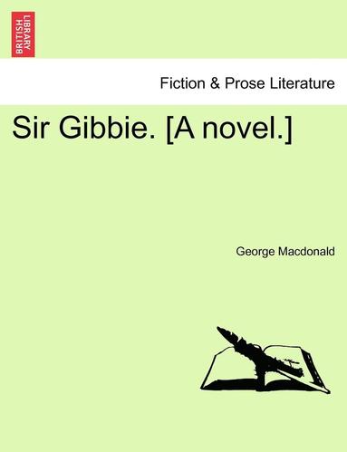 bokomslag Sir Gibbie. [A Novel.]