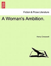 bokomslag A Woman's Ambition.