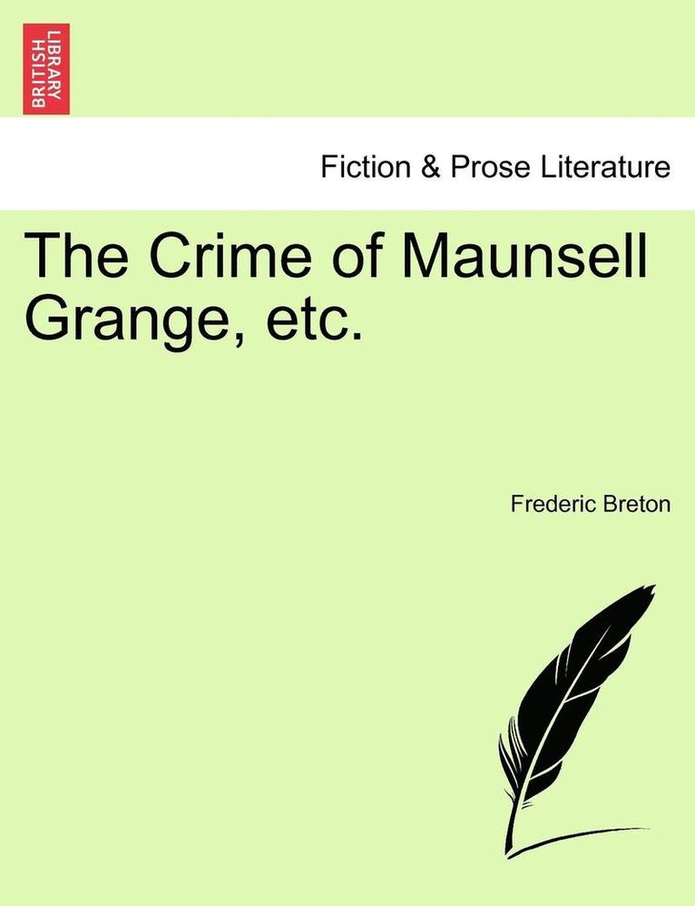 The Crime of Maunsell Grange, Etc. 1