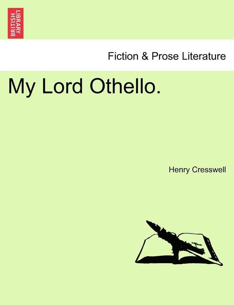 My Lord Othello. 1