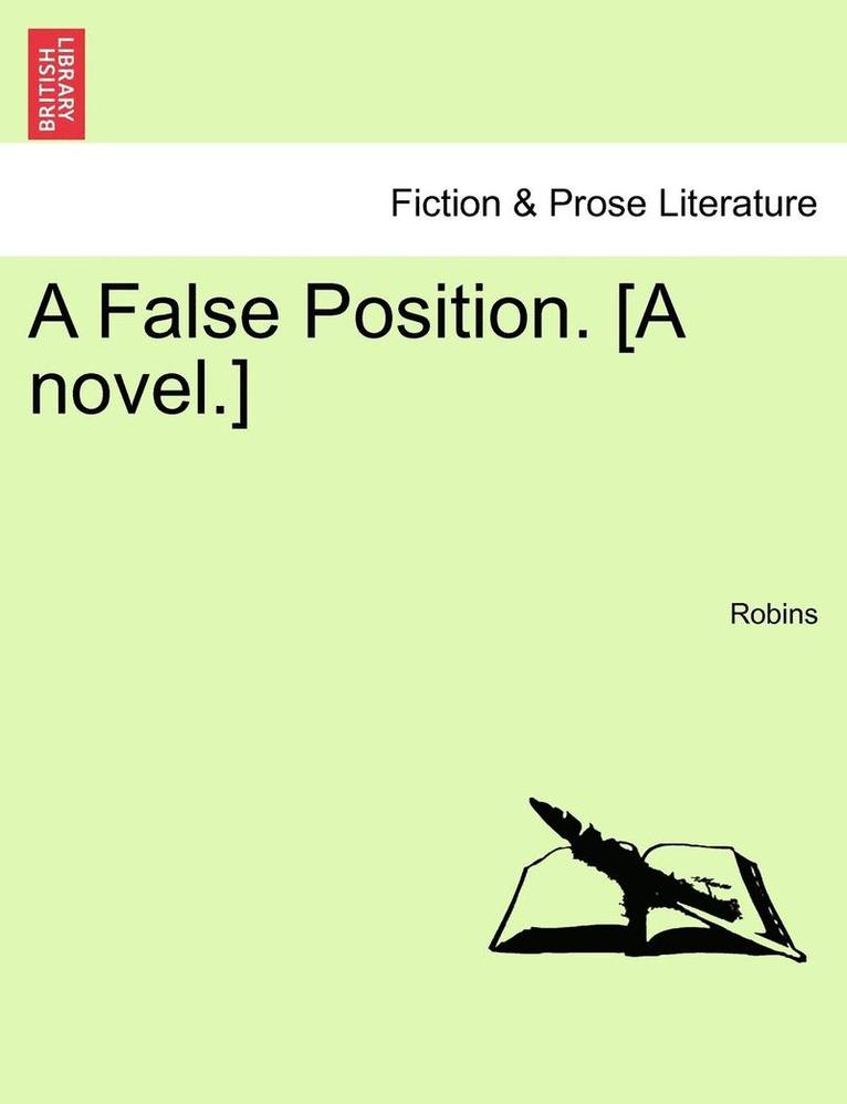 False Position. [A Novel.]