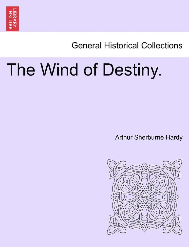 The Wind of Destiny. 1