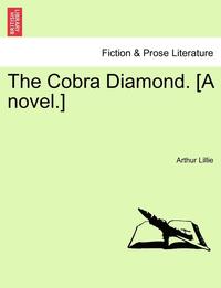 bokomslag The Cobra Diamond. [A Novel.]