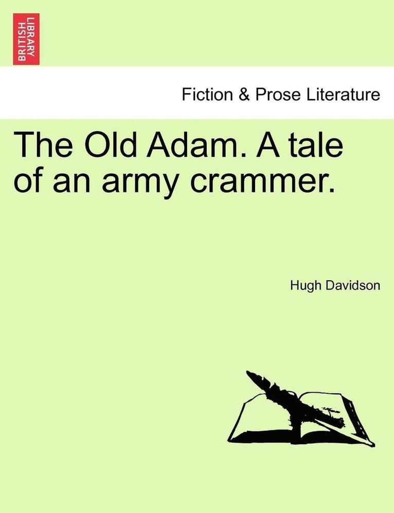 Old Adam. a Tale of an Army Crammer.