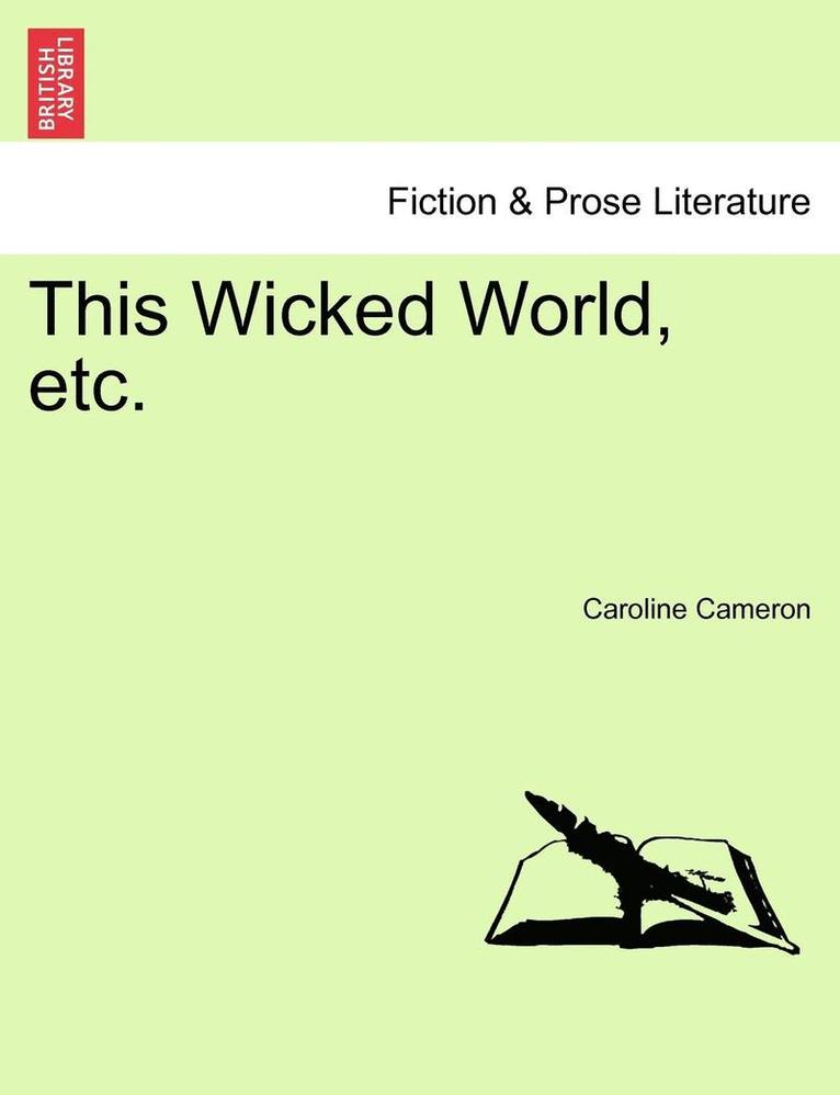 This Wicked World, Etc. 1