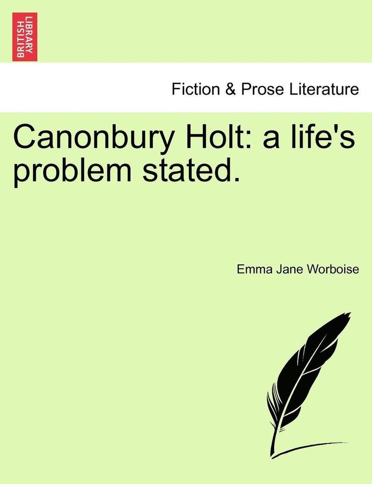 Emma Jane Worboise - Canonbury Holt: A Life's Problem Stated., Häftad